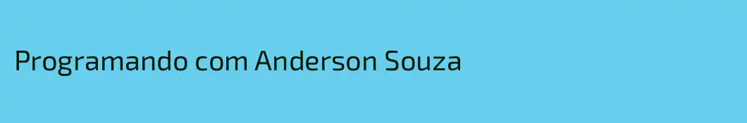 Programando com Anderson Souza
